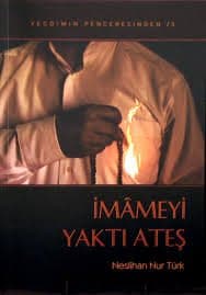İmameyi Yaktı Ateş