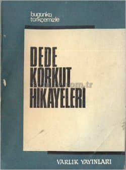 Bugünkü Türkçemizde Dede Korkut Hikayeleri