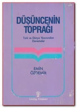 Düşüncenin Toprağı - Türk ve Dünya Yazınından Denemeler