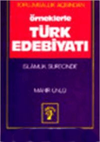 Toplumsallık Açısından Örneklerle Türk Edebiyatı - İslamlık Sürecinde