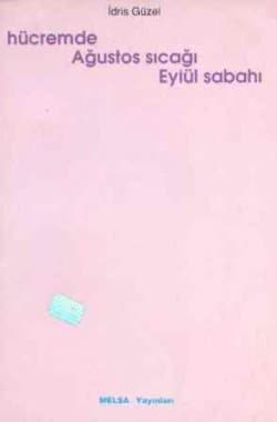 Hücremde Ağustos Sıcağı Eylül Sabahı