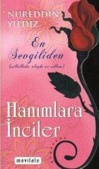 En Sevgiliden Hanımlara İnciler
