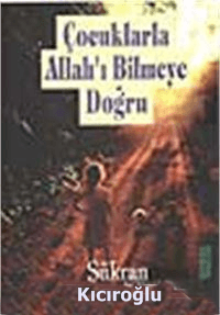 Çocuklarla Allah'ı Bilmeye Doğru