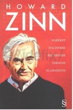 Hareket Halindeki Bir Trende Tarafsız Olamazsınız