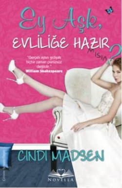 Ey Aşk, Evliliğe Hazır Mısın?