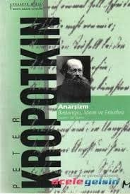 Anarşizm: Başlangıcı, İdeali ve Felsefesi
