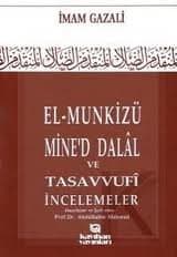 El - Munkizü Mine'd Dalal Ve Tasavvufi İncelemeler