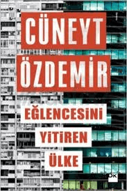 Eğlencesini Yitiren Ülke