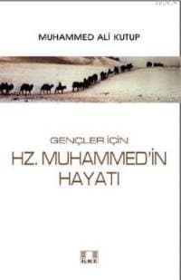 Gençler İçin Hz. Muhammed'in Hayatı