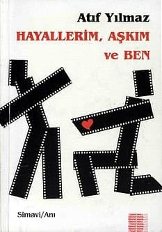 Hayallerim Aşkım ve Ben