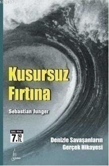 Kusursuz Fırtına Denizle Savaşanların Gerçek Hikayesi