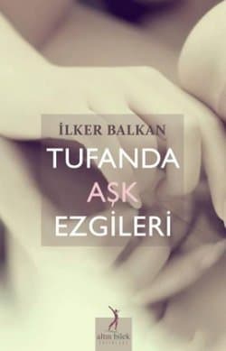 Tufanda Aşk Ezgileri