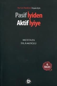 Pasif İyiden Aktif İyiye