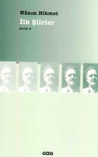 Şiirler, 8: İlk Şiirler