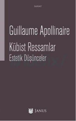 Kübist Ressamlar Estetik Düşünceler