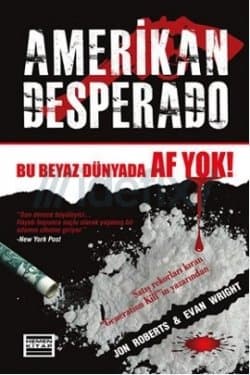Amerikan Desperado (Bu Beyaz Dünyada Af Yok)