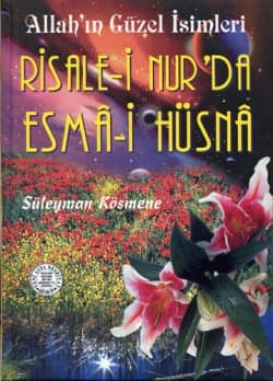 Risale-i Nur'da Esma-i Hüsna (Allah'ın Güzel İsimleri)