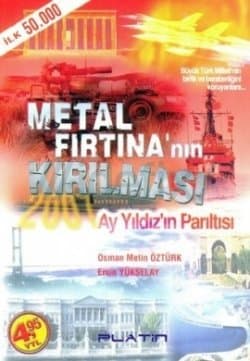 metal fırtınanın kırılması ay-yıldızın parıltısı