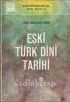 Eski Türk Dini Tarihi