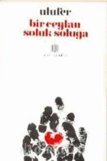 Bir Ceylan Soluk Soluğa