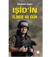 Işid'in Elinde 40 Gün