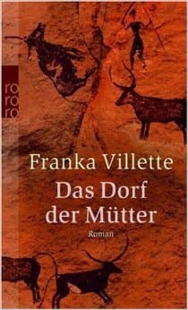 Das Dorf der Mütter