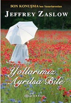 Yollarımız Ayrılsa Bile