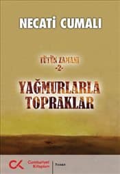 Yağmurlarla Topraklar - Tütün Zamanı 2