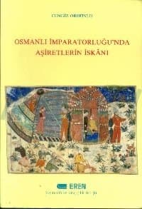 Osmanlı İmparatorluğu'nda Aşiretlerin İskanı