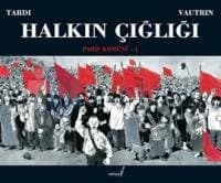 Halkın Çığlığı - Paris Komünü 1.Cilt