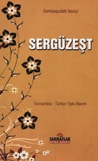 Sergüzeşt / Osmanlı Türkçesi Tıpkı Basım ve Çeviri