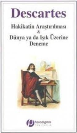 Hakikatin Araştırılması ve Dünya ya da Işık Üzerine Deneme