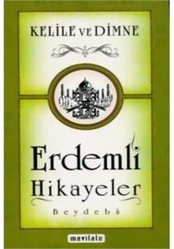 Kelile ve Dimne Erdemli Hikayeler