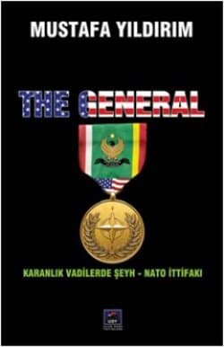 The General - Karanlık Vadilerde Şeyh-NATO İttifakı