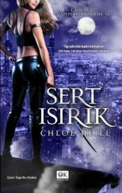 Sert Isırık (Chicago Vampirleri Serisi, #4)