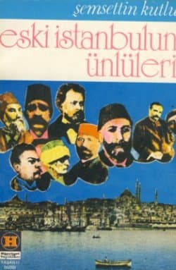 Eski İstanbul'un Ünlüleri