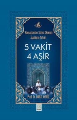 5 Vakit 4 Aşir (Namazlardan Sonra Okunan Ayetlerin Tefsiri)