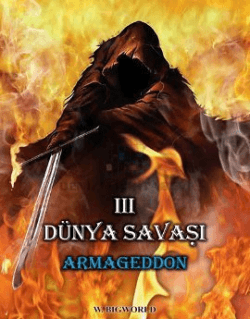 3. Dünya Savaşı: Armageddon