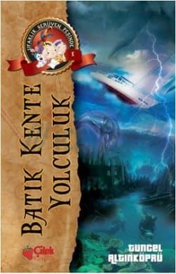 Batık Kente Yolculuk - Ufaklık Serüven Peşinde 1
