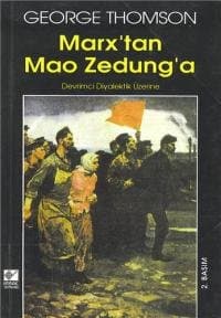 Marx'tan Mao Zedung'a Devrimci Diyalektik Üzerine