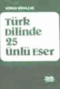 Türk Dilinde 25 Ünlü Eser
