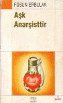 Aşk Anarşisttir
