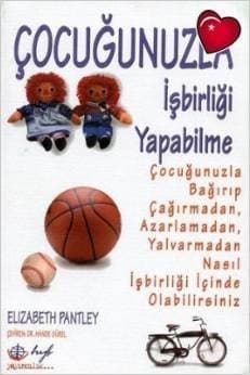 Çocuğunuzla İşbirliği Yapabilme