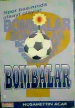Spor Basınında Ofsayt Olaylar Bombalar