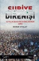 Suriye Direnişi - 42 Yıllık Baas Diktatörlüğünün Sonu