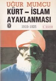 KÜRT-İSLAM AYAKLANMASI 1919-1925