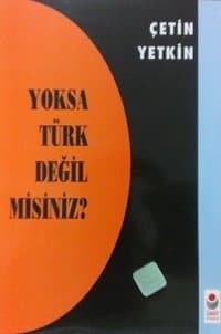 Yoksa Türk Değil misiniz?