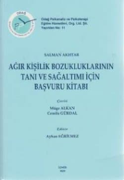 Ağır Kişilik Bozukluklarının Tanı ve Sağaltımı İçin Başvuru Kitabı