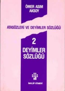 Atasözleri ve Deyimler Sözlüğü / 2 Deyimler Sözlüğü