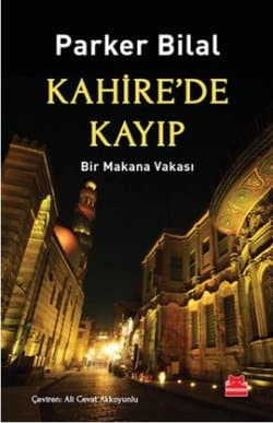 Kahire'de Kayıp/ Bir Makana Vakası